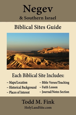 Negev & Southern Israel Biblical Sites Guide - Todd M. Fink