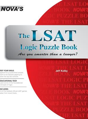The LSAT Logic Puzzle Book: Are You Smarter Than a Lawyer? - Jeff Kolby