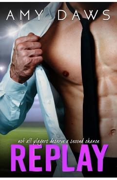 Replay: Second Chance Sports Romance - Amy Daws