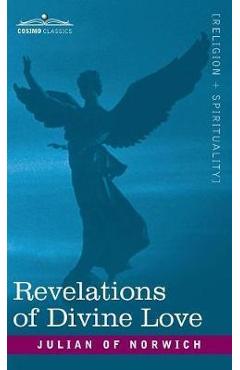 Coperta cărții 'Revelations of Divine Love - Julian Of Norwich'