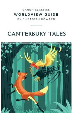 Coperta cărții 'Worldview Guide for The Canterbury Tales - Elizabeth Howard'