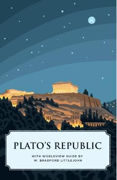 Plato's Republic (Canon Classics Worldview Edition) - Plato