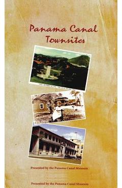 Poza produsului Panama Canal Townsites - Panama Canal Museum