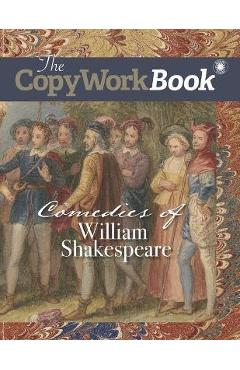 Coperta cărții 'The CopyWorkBook: Comedies of William Shakespeare - Christina J. Mugglin'