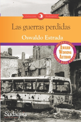 Las guerras perdidas - Oswaldo Estrada
