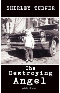 The Destroying Angel - Shirley Turner