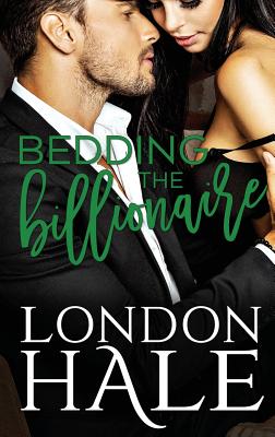 Bedding The Billionaire: A Temperance Falls Romance - London Hale