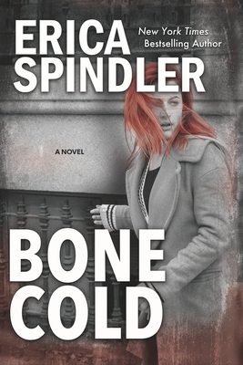 Bone Cold - Erica Spindler