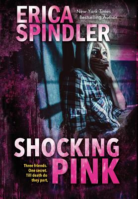 Shocking Pink - Erica Spindler