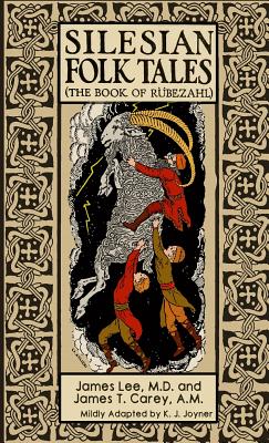 Silesian Folk Tales: The book of Rübezahl - K. J. Joyner