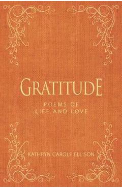 Poza produsului Gratitude - Kathryn Carole Ellison