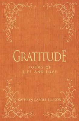 Gratitude - Kathryn Carole Ellison