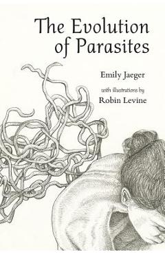 Poza produsului The Evolution of Parasites - Emily Jaeger