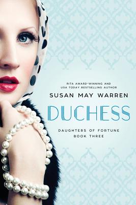 Duchess - Susan May Warren