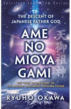 Poza produsului The Descent of Japanese Father God Ame-no-Mioya-Gami - Ryuho Okawa