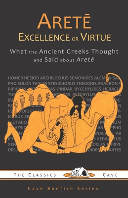Arete: Excellence or Virtue - The Classics Cave