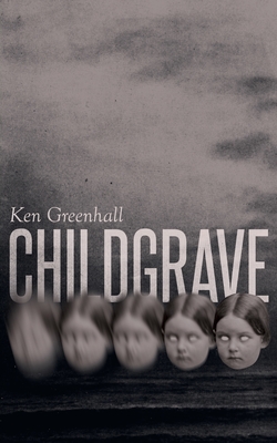 Childgrave - Ken Greenhall
