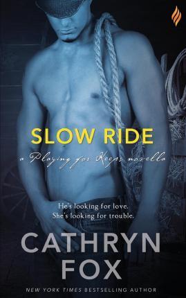 Slow Ride - Cathryn Fox
