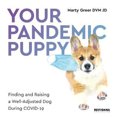 Your Pandemic Puppy - Marty Greer