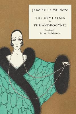 The Demi-Sexes and The Androgynes - Jane De La Vaudère