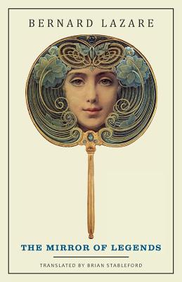 The Mirror of Legends - Bernard Lazare
