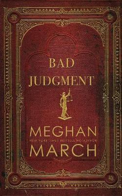 Bad Judgment - Meghan March