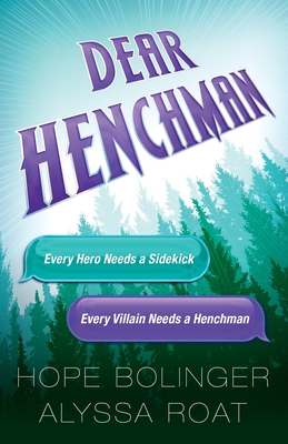 Dear Henchman - Hope Bolinger