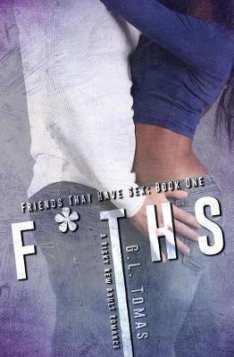 F*THS(Friends That Have Sex) - G. L. Tomas