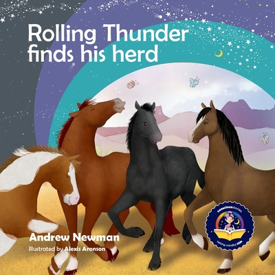 Rolling Thunder Finds His Herd: Reducing kids' anxiety in new environments - Andrew Newman