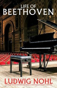 Coperta cărții 'Life of Beethoven - Ludwig Nohl'
