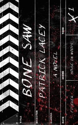 Bone Saw - Patrick Lacey