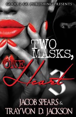 Two Masks One Heart 3 - Jacob Spears