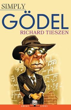 Poza produsului Simply Gödel - Richard Tieszen
