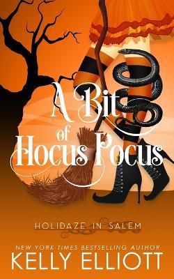 A Bit of Hocus Pocus - Kelly Elliott