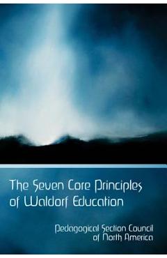 Coperta cărții 'The Seven Core Principles of Waldorf Education - Elan Leibner'