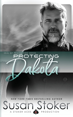 Protecting Dakota - Susan Stoker