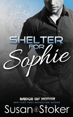 Shelter for Sophie - Susan Stoker