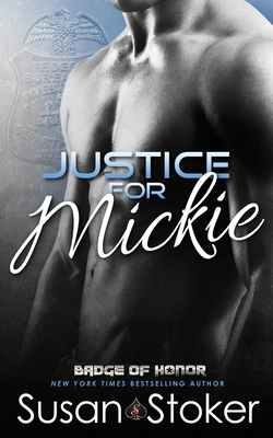 Justice for Mickie - Susan Stoker