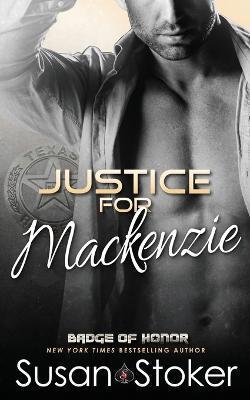 Justice for Mackenzie - Susan Stoker