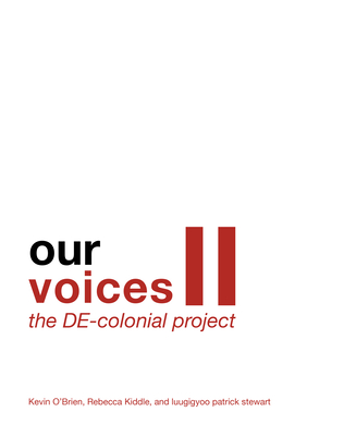 Our Voices II: The De-Colonial Project - Kevin O'brien