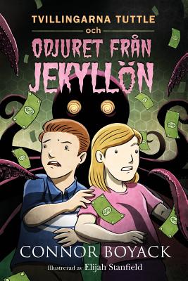 Tvillingarna Tuttle och odjuret från Jekyllön - Connor Boyack