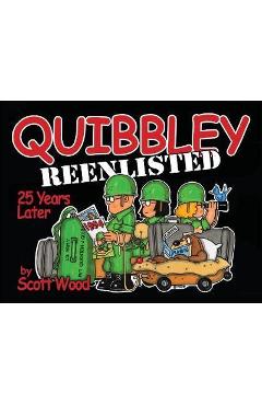 Coperta cărții 'Quibbley Reenlisted: 25 Years Later - Scott Wood'