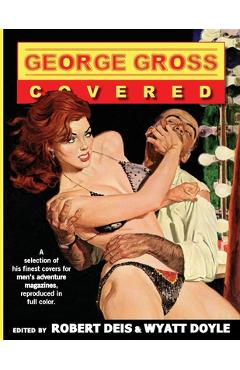 Coperta cărții 'George Gross: Covered - George Gross'