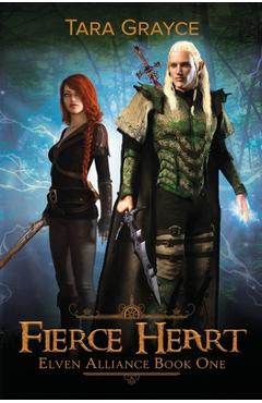 Coperta cărții 'Fierce Heart - Tara Grayce'