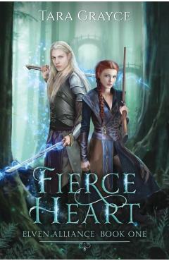 Fierce Heart - Tara Grayce