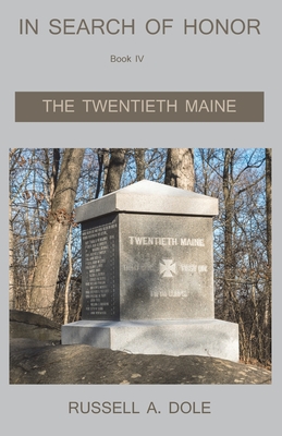 In Search of Honor - The Twentieth Maine - Russell Dole