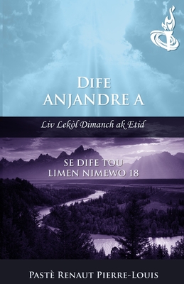 Coperta cărții 'Dife Anjandre A: Dife Tou Limen Nimewo 18 - Renaut Pierre-louis'