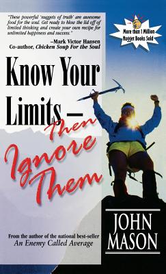 Know Your Limits - Then Ignore Them - John Mason