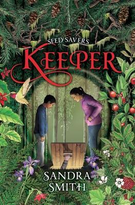 Seed Savers-Keeper - Sandra Smith
