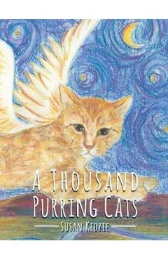 Poza produsului A Thousand Purring Cats - Susan Kedzie